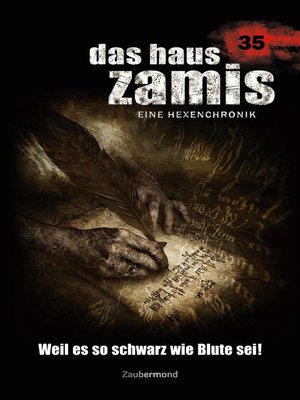 cover image of Das Haus Zamis 35--Weil es so schwarz wie Blute sei!